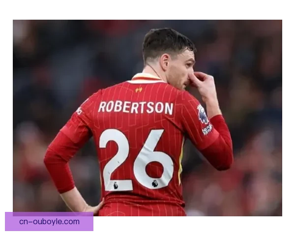 利物浦顺应罗伯逊意愿热刺交易提速 利物浦顺应罗伯逊意愿热刺交易提速